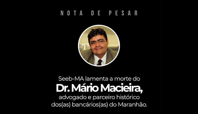 SEEB-MA lamenta a morte do advogado Mrio Macieira
